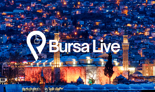 Bursa'yı Keşfetmenin En Keyifli Yolu: bursalive.com!